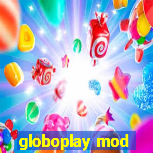 globoplay mod